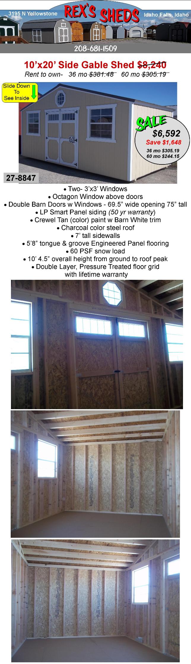 side_gable_shed_is_20_ft_wide_and_10_ft_deep_has_2_windows_next_to_double_barn_doors_on_the_20_wide_side_an_octagon_window_above_doors_crewel_tan_color_paint_barn_white_trim_charcoal_color_steel_roof